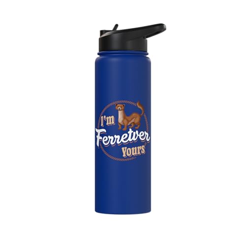 I'm Ferretver Yours Ferret Pet Animal Funny Ferret Stainless Steel Insulated Water Bottle - color: Royal Blue