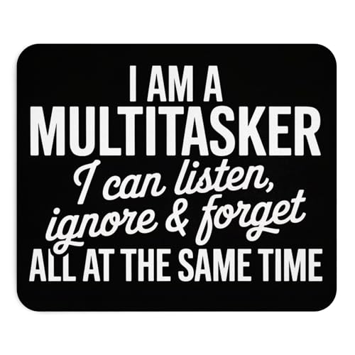 Funny Multitasker Mousepad I Can Listen Ignore & Forget All at The Same Time Desk Mat with Non-Slip Rubber Base Sarcastic Quote Gift for Office, Coworkers, and Humor Lovers - color: Igonre