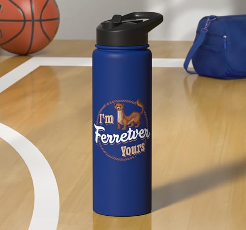 I'm Ferretver Yours Ferret Pet Animal Funny Ferret Stainless Steel Insulated Water Bottle - color: Royal Blue