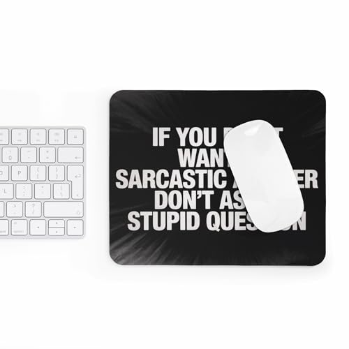 Funny Mousepad If You Don’t Want A Sarcastic Answer Don’t Ask A Stupid Question Desk Mat with Non-Slip Rubber Base Sarcastic Quote Gift for Office, Coworkers, Humor Lovers Humor - color: Coworker