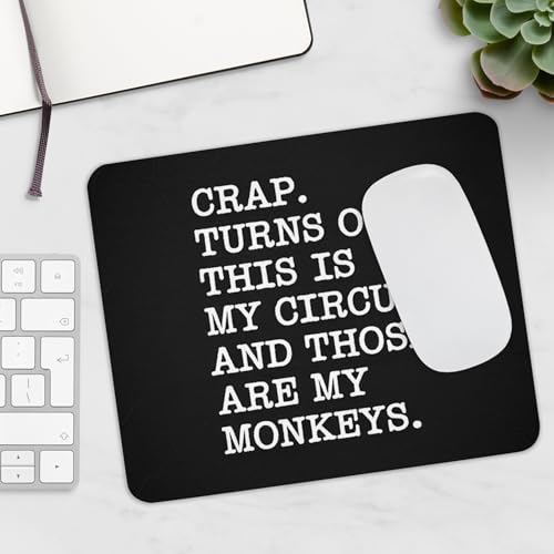 Funny This is My Circus and Those are My Monkeys Mousepad Sarcastic Joke Desk Mat Non Slip Rubber Base Office Coworkers Humor Lovers Office Humor Boss Appretiation - color: Circus