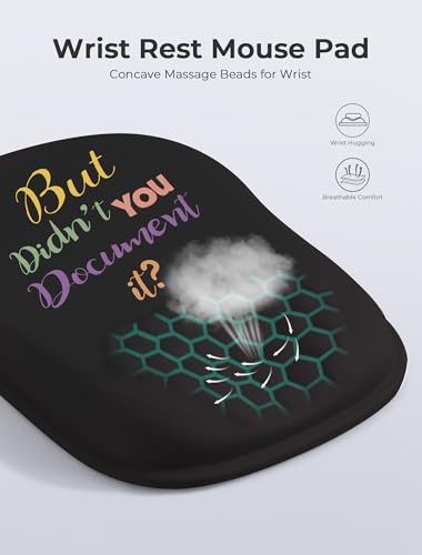 " But Didn't You Document It Funny Office Ergonomic Mouse Pad for Carpal Tunnel Pain Relief, 65% Usable Mouse Area, Memory Foam Wrist Rest for for Office, PC, Gaming - color: 05 But Didn't You Document It