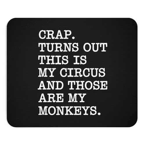 Funny This is My Circus and Those are My Monkeys Mousepad Sarcastic Joke Desk Mat Non Slip Rubber Base Office Coworkers Humor Lovers Office Humor Boss Appretiation - color: Circus