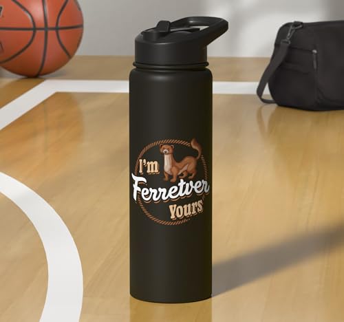 I'm Ferretver Yours Ferret Pet Animal Funny Ferret Stainless Steel Insulated Water Bottle - color: Black