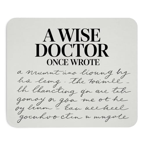 Funny Doctor Mouse Pad A Wise Doctor Once Wrote Unreadable Note Mousepad with Medical Joke Non-Slip Rubber Base Gift for Physicians Nurses Medical Students Office Desk Accessory Appreciation Humor - color: Doctor