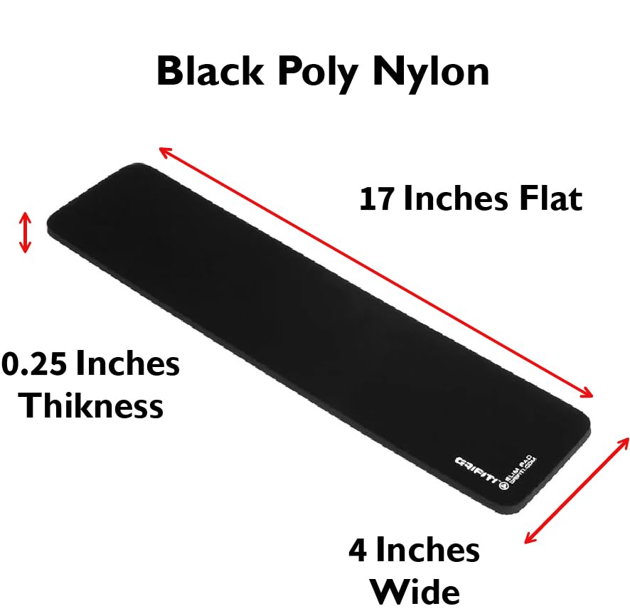 Slim Wrist Pad 17" x 4" x 0.25" Wrists Rest Pads for Standard Computer Keyboards - Ergonomic Keyboard Support Accessories & Carpal Tunnel Resting Hand Rests (Black Poly Nylon Surface) - size: 17" x 4" x 0.25"